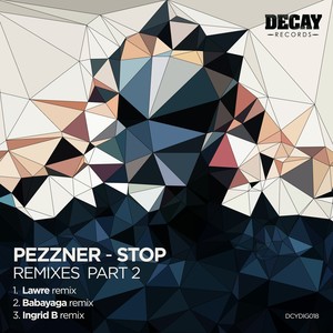 Pezzner, Stop (Ingrid Borderline Remix)