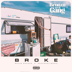 Broke (Explicit)