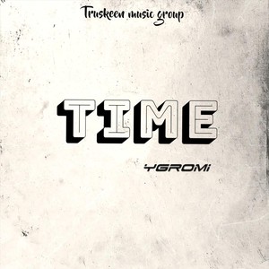 Time (feat. Truskeenmusicgroup)