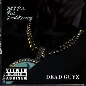 Dead Guyz (feat. JackGoKrazzyy) [Explicit]