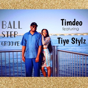 Ball Step Groove[feat. Tiye Stylz] (Inst.)