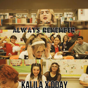 Always Remember (feat. KALILA)