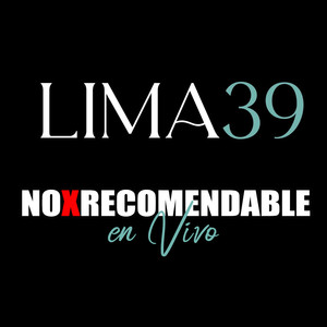 NoRecomendable en LIMA39 (En Vivo)