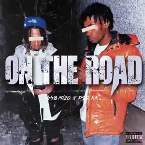 On The Road(feat. P$GKK) (Explicit)