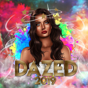 Dazed 2019 (Explicit)