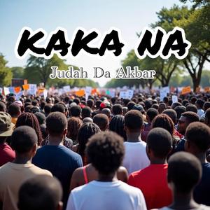 Kaka Na (Explicit)