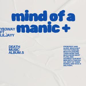 Mind Of A Manic (feat. Liljayy) (Explicit)