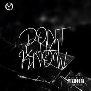 Don't Cha Know (Explicit)