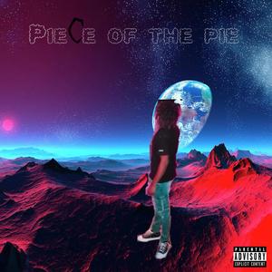 Peace of the pie (Explicit)