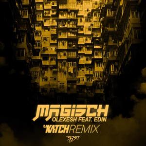 Magisch (DJ Katch Remix|Explicit)