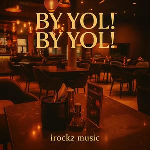 BY YOL! (feat. Friends)