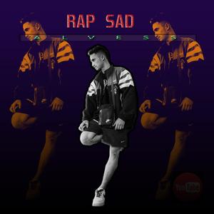 RAP SAD (Explicit)