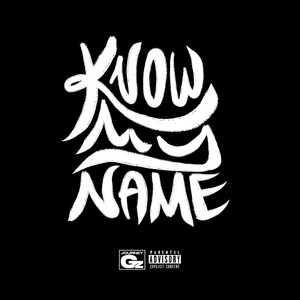 Know My Name (Explicit)