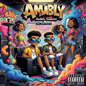 Ama'hubbly Session (Explicit)