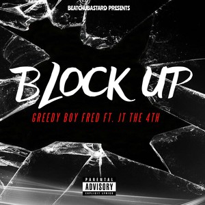 Block Up (feat. JT the 4th) [Explicit]