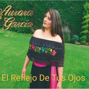 El Reflejo de Tus Ojos(feat. Aurora Garcia)