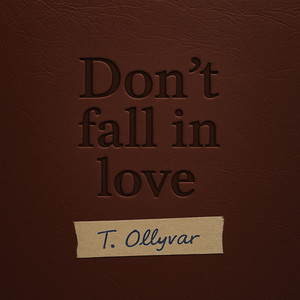 Don't Fall in Love (Explicit)