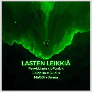 Lasten leikkiä (feat. bFunk, Juliapisu, Skidi, MäGGi & Jenna) (Explicit)