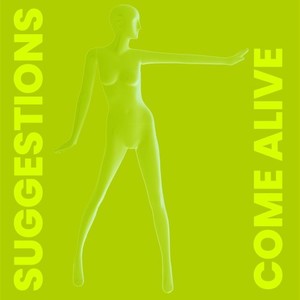 Suggestions Come Alive