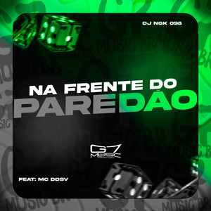 Na Frente Do Paredão (Explicit)