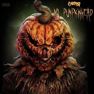 Mr pumpkinhead (Explicit)