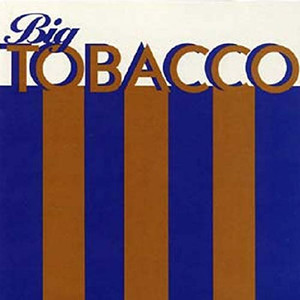 Big Tobacco