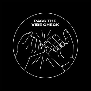 Pass The Vibe Check (Vocal Mix)