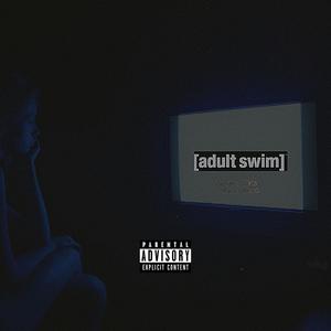 Adult Swim (feat. Real Richh) [Explicit]