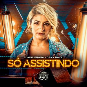 Só Assistindo