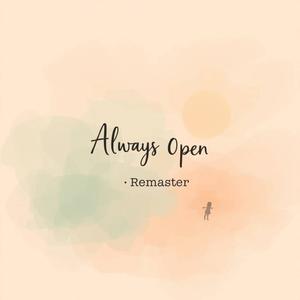 Always Open (feat. DenDen) (Remaster)