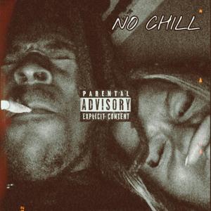 No Chill (Squad Version)