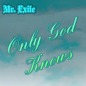 Only God Knows