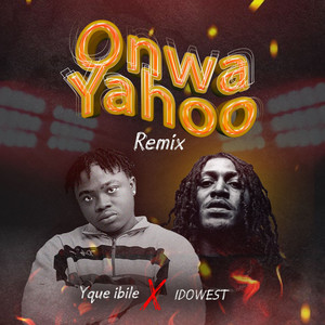 Onwa Yahoo (Remix) [Explicit]