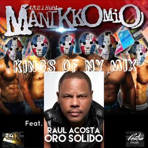 Kings of NY Mix (feat. Raul Acosta & Oro Solido)