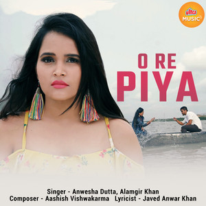 O Re Piya