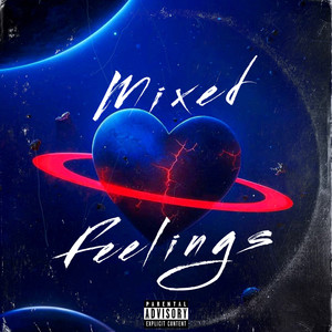 Mixed Feelings (Explicit)