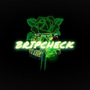 BRIPCHECK (feat. Dazzel) [Explicit]