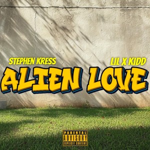 Alien Love (Explicit)