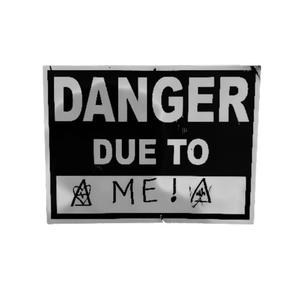 danger due to Me! (Explicit)