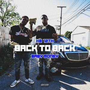 back to back (feat. BabyMoney) (Explicit)
