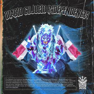 Diablo Cojuelo Independencia (Explicit)