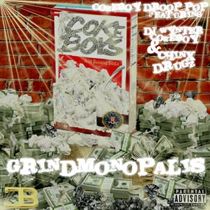Grindmonopalis(feat. Cokeboy Droop Pop & Chinx Drugz) (Explicit)