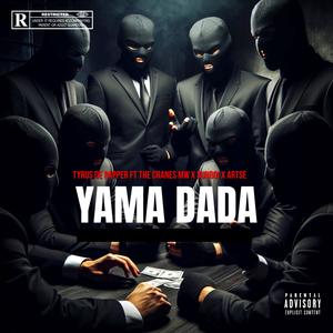 YAMA DADA (feat. The cranes mw & sunboi) [Explicit]