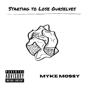 Starting to Lose Ourselves (Explicit)