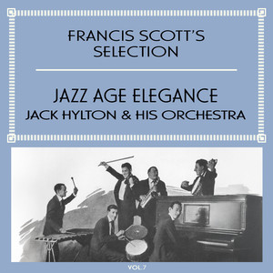 Francis Scott's Selection, Vol. 7 - Jazz Age Elegance