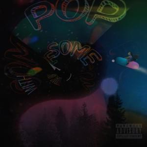 POP SOMETHING (Explicit)