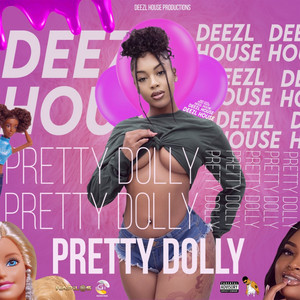 Pretty Dolly (Explicit)