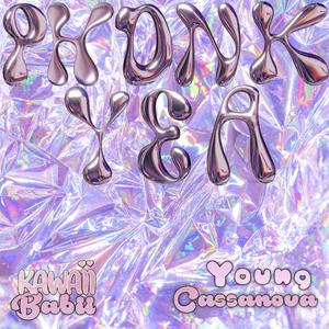 Phonk Yea (feat. Young Cassanova)