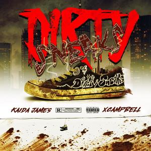 Dirty Sneaks (feat. XCampbell) (Explicit)