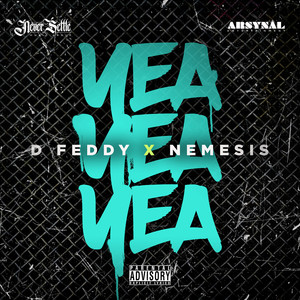 Yea Yea Yea (Explicit)